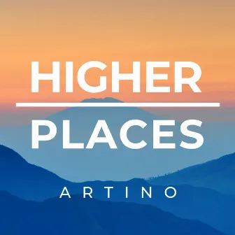 Higher Places by Artino