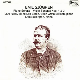 Sjögren: Piano Sonata, Violin Sonatas Nos. 1 & 2, Elegie & Portrait of Donnie, My Little Dog by Emil Sjögren