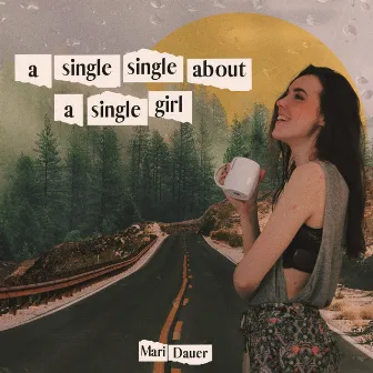 A Single Single About a Single Girl by Mari Dauer