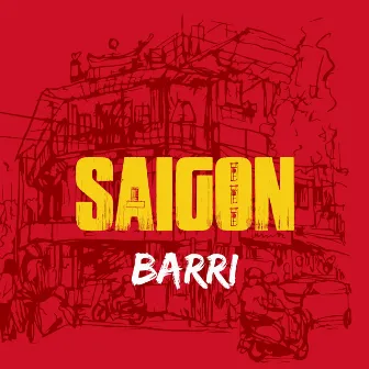 Barri by Saigon