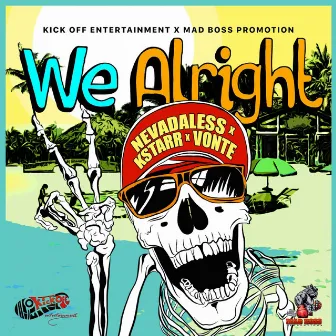 We Alright by Vonte