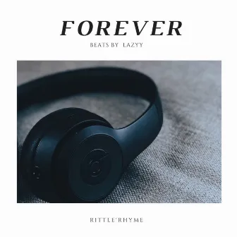 Forever by Rittle'Rhyme