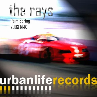 The Rays (Palm Spring 2003 Remix) by Alex Bianchi Dj