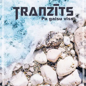 Pa Gaisu Viss by Tranzīts