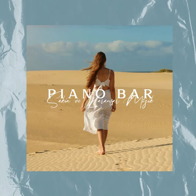 Piano Bar: Sakin ve Karamsar Müzik, En iyi Enstrümantal Piyano