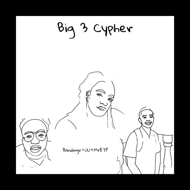 Big 3 Cypher