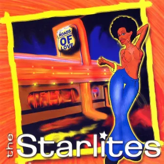 Roads of Love by The Starlites