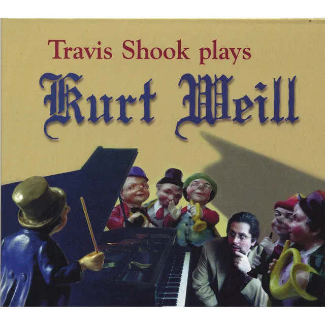 Travis Shook Plays Kurt Weill