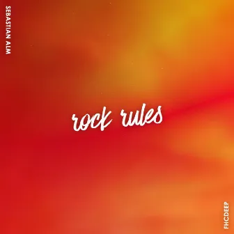 Rock Rules by Sebastian Alm