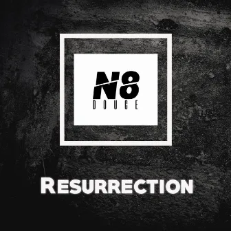 Resurrection by N8 Douce