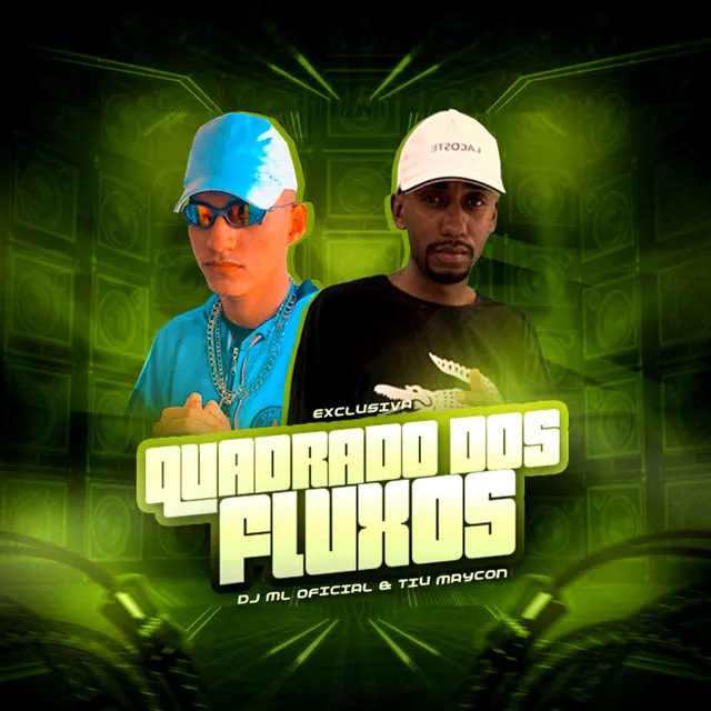 Exclusiva Quadrado dos Fluxos