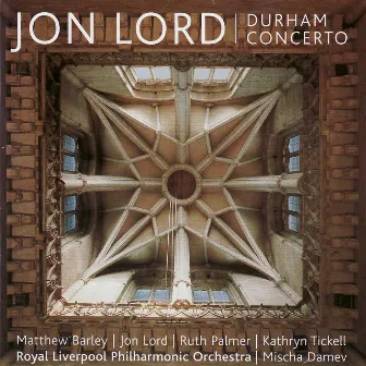 John Lord: Durham Concerto by Matthew Barley