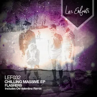 Chilling Massive EP by Flashers