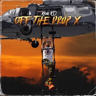 Off the Drop X by K.E. On The Track