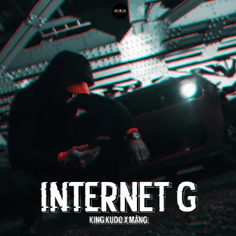 Internet G by King Kudo