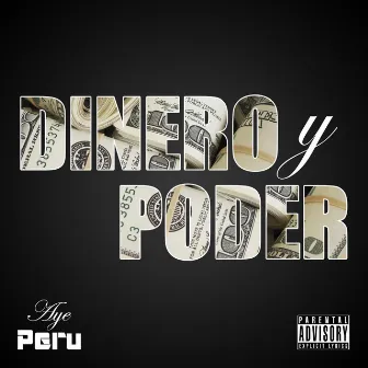 Dinero y Poder by Aye Peru