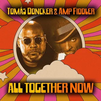 All Together Now by Tomas Doncker