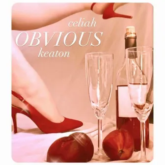 OBVIOUS by Celiah Keaton