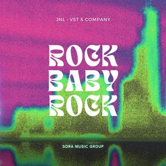 Rock Baby Rock by VST & Company