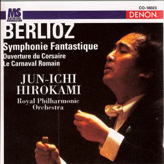 Berlioz: Symphony Fantastique, Op. 14 by Junichi Hirokami