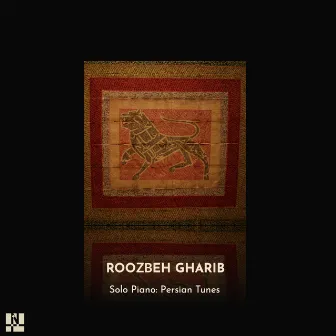 Solo Piano: Persian Tunes by Roozbeh Gharib