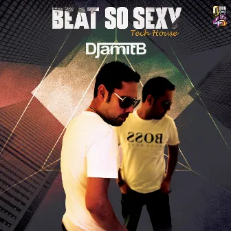 Beat so Sexy by DJ Amit B