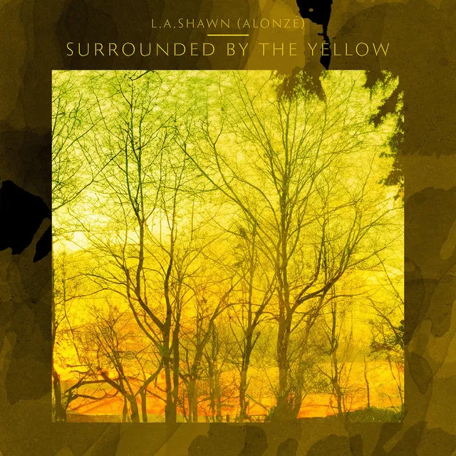 Surrounded By The Yellow