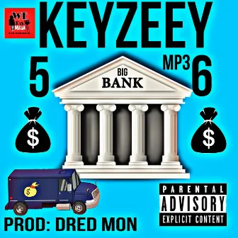 Big bank by Keyzeey56mp3