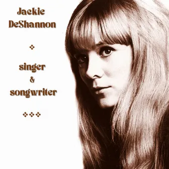 Jackie DeShannon: Singer & Songwriter by Jackie DeShannon