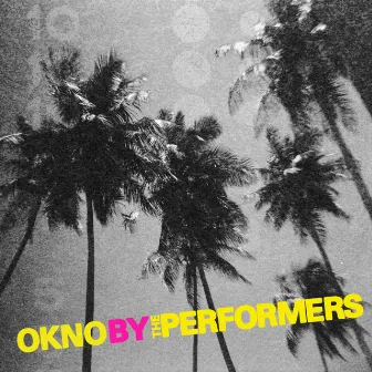 Okno by The Performers