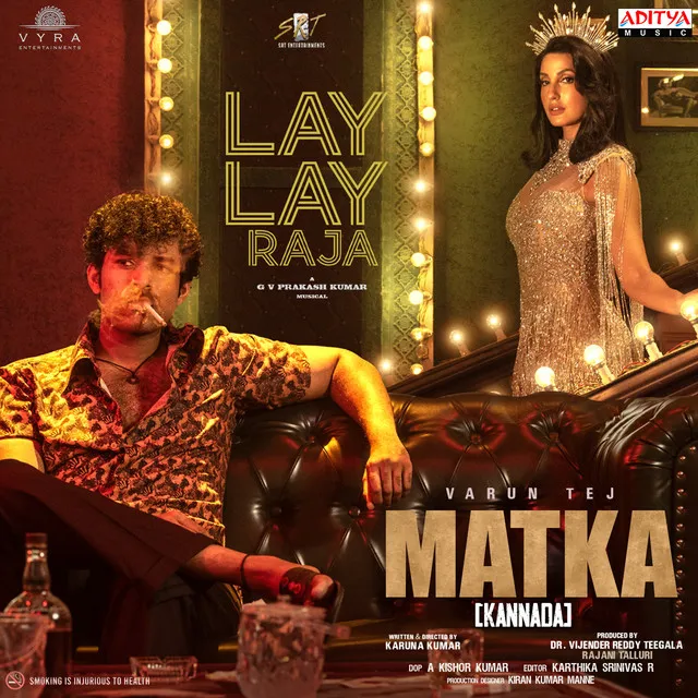 Lay Lay Raja (From "Matka")(Kannada)