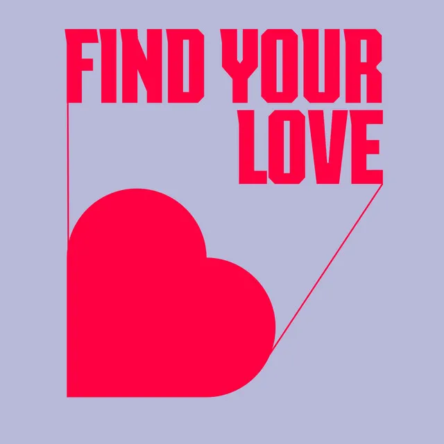 Find Your Love - Extended Mix