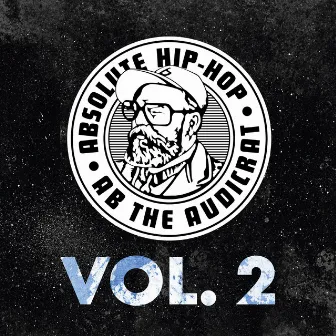 Absolute Hip-Hop, Vol. 2 by Ab The Audicrat