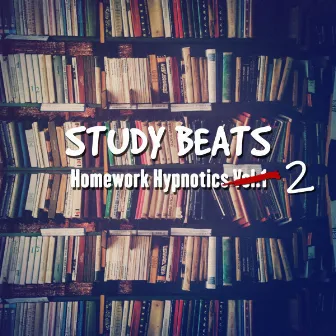 Homework Hypnotics, Vol. 2 by Study Beats