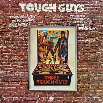 Tough Guys by Isaac Hayes