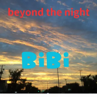 beyond the night by Bibi