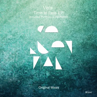 Time To Fade EP by Vela