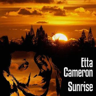 Sunrise by Etta Cameron