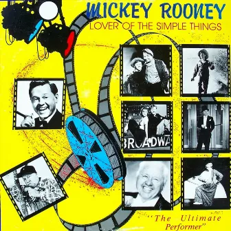 Lover Of The Simple Things by Mickey Rooney