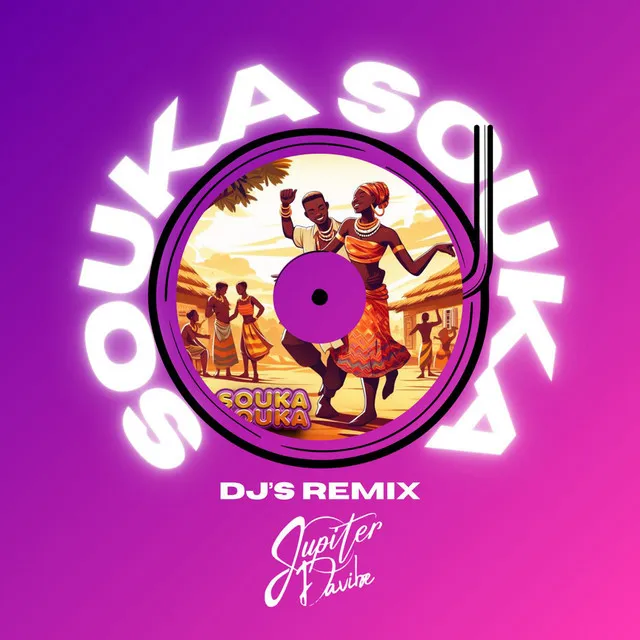 SOUKA SOUKA Dj's (Remix)