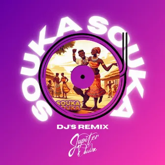 SOUKA SOUKA Dj's (Remix) by Jupiter Davibe