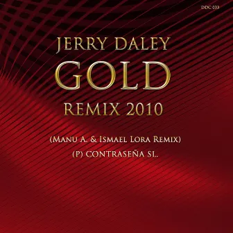 Gold Remix 2010 by Jerry Daley