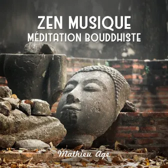 Zen musique (Méditation bouddhiste, Équilibre et harmonie, La nature tibétain, Feng Shui, Sophrologie) by Mathieu Age