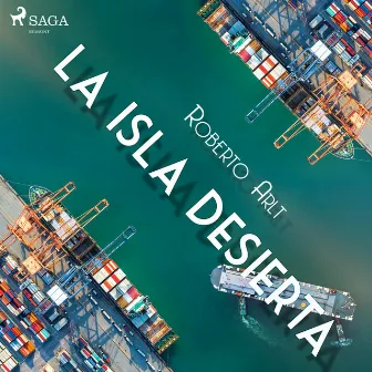 La isla desierta by Roberto Arlt