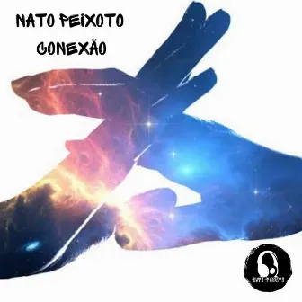 Conexão by Nato peixoto