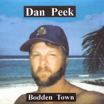 Bodden Town by Dan Peek