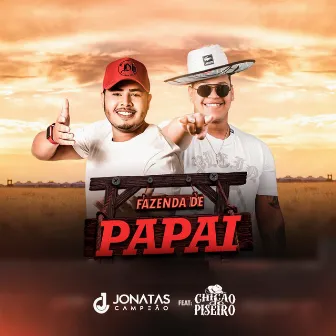 A Fazenda de Papai by Jonatas Campeão