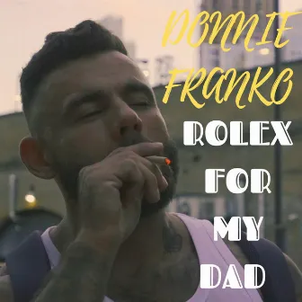 Rolex for my dad (Frankie Says Relax) by Donnie Franko