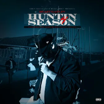 Huntin Season 4: Look What You Made Me Do (Deluxe Edition) by Beazt Gatlin