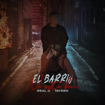 El barrio no está bien by Real D